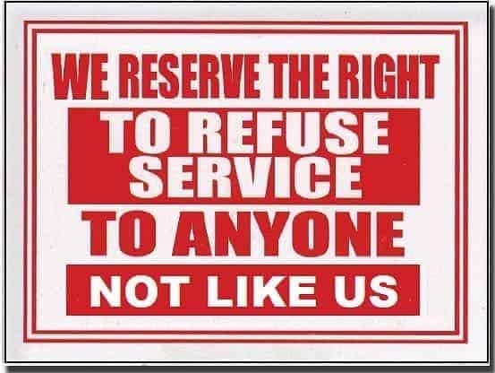 img 6952 Right to refuse service sign
