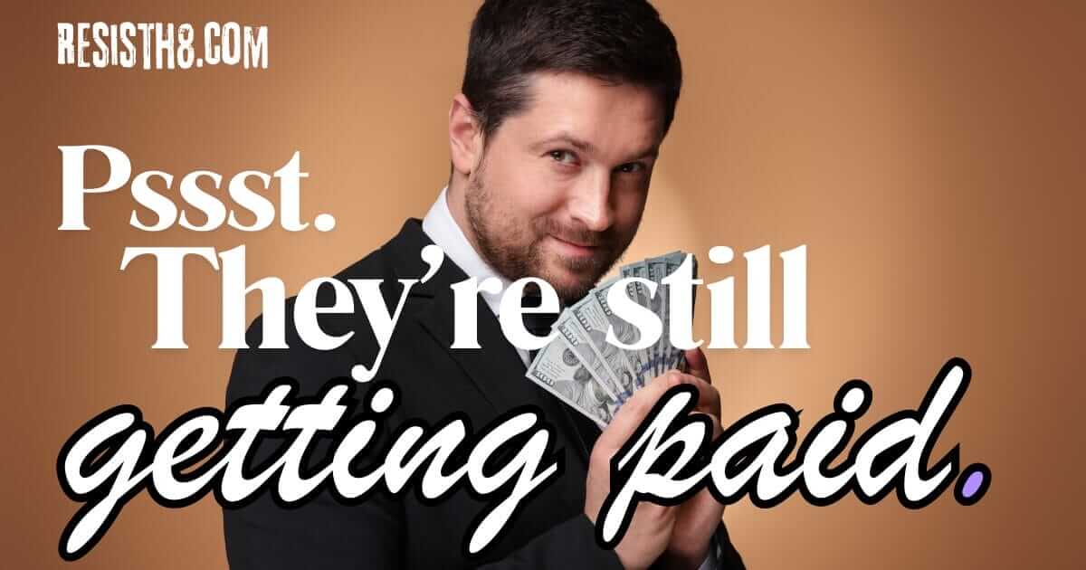 getting paid housegop House gop and trump admin are still getting paid. A man in a suit flashes cash.