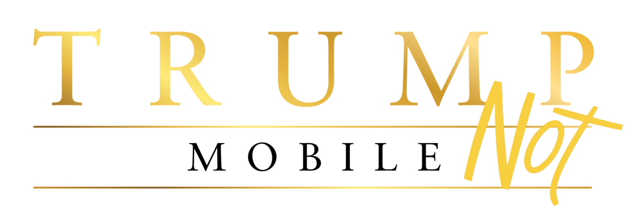 trump mobile not Trump mobile trump phone not graphic